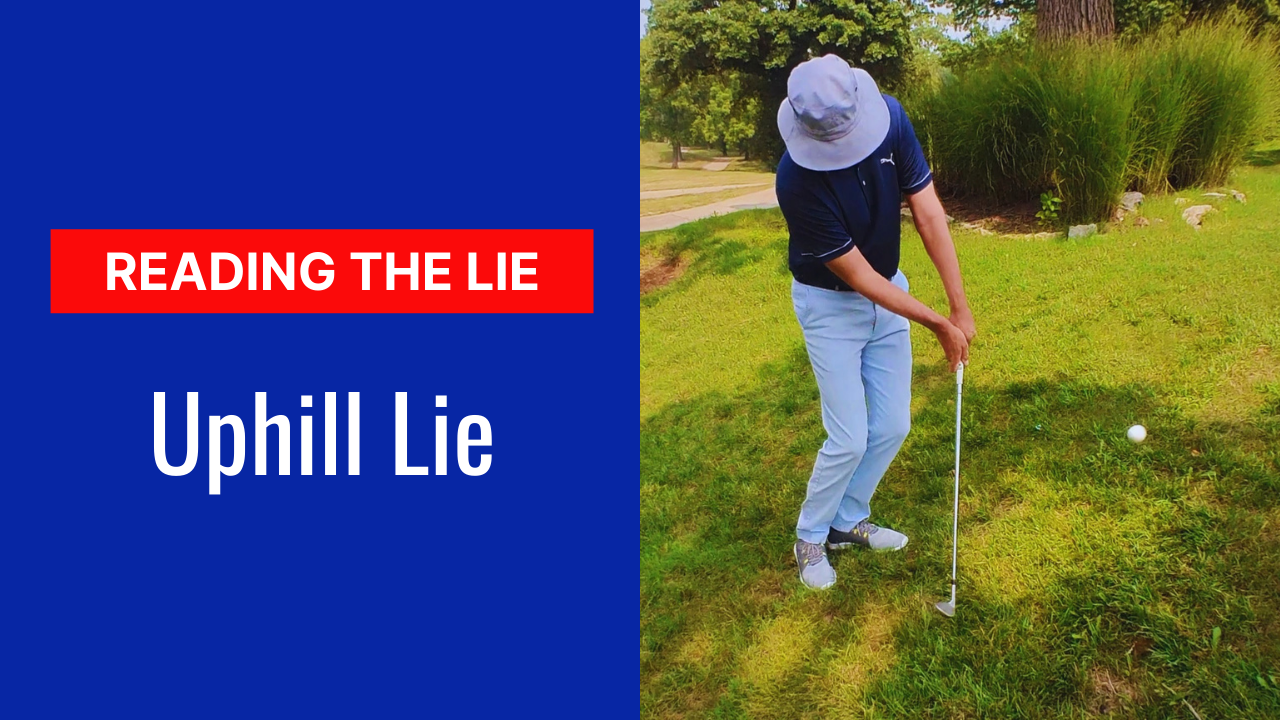 8. Uphill Lie