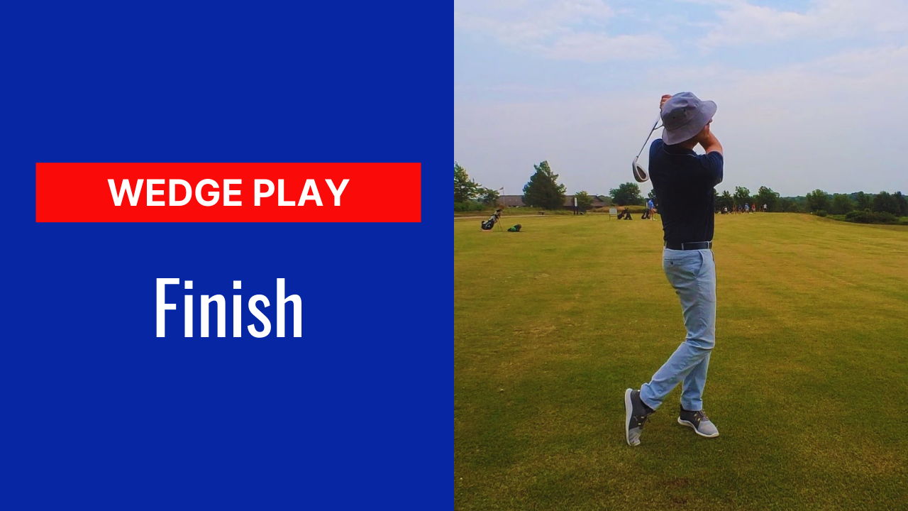 1. Wedge Finish