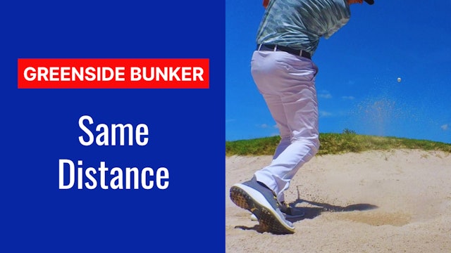 8. Bunker Same Distance