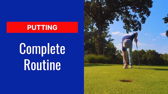 11. Putting Complete Routine