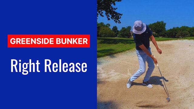 3. Bunker Right Release