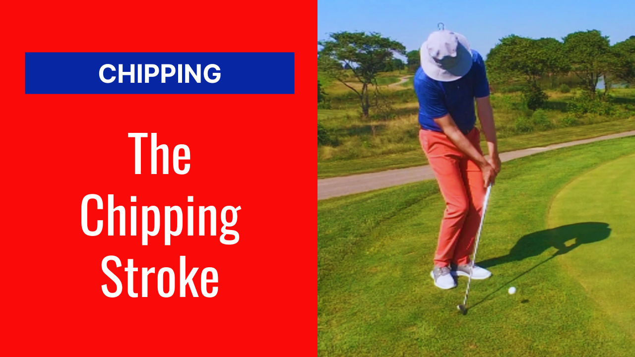 The Chipping Stroke