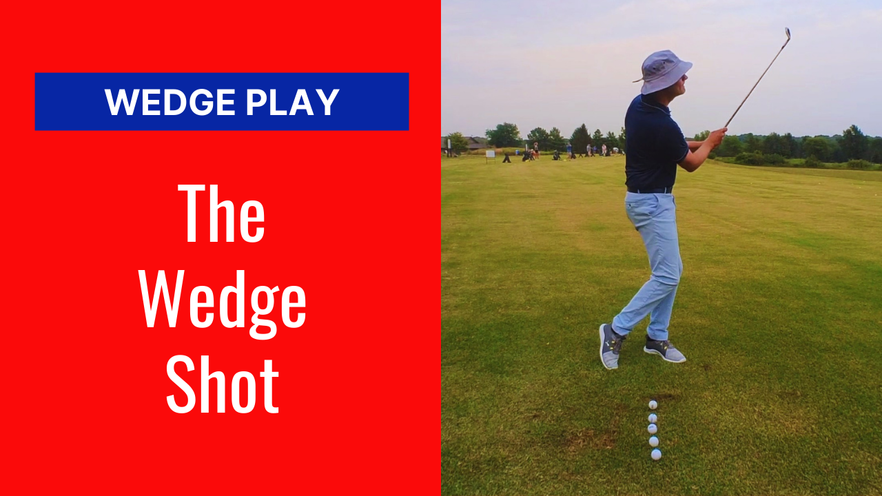 The Wedge Shot