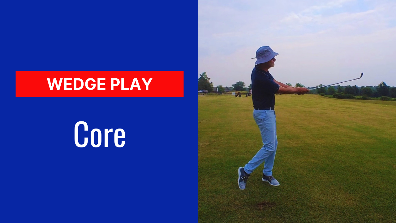 4. Wedge Core