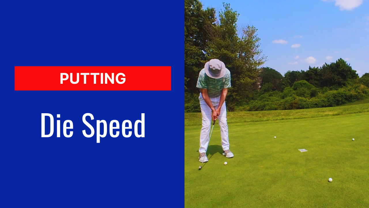 2. Putting Die Speed