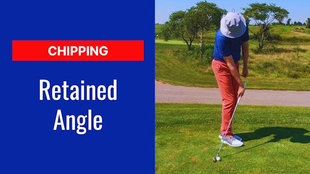5. Chipping Retained Angle