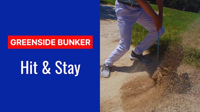 6. Bunker Hit & Stay
