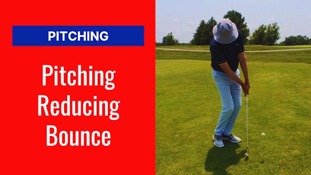 PITCHING: REDUCING BOUNCE