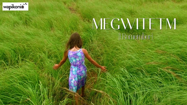 Megwitetm (I Remember)