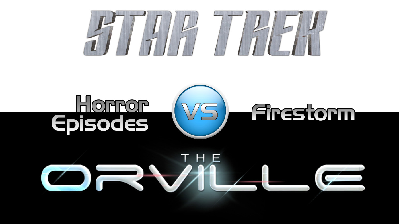 Trek it Or Wreck it: The Orville 10 "Firestorm"