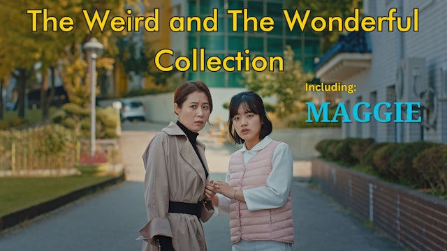 The Weird and The Wonderful