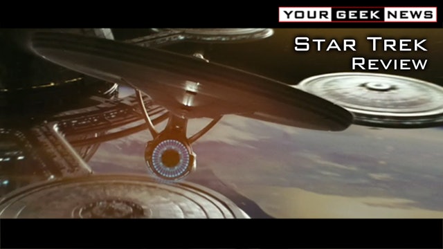 Your Geek News | Review: Star Trek