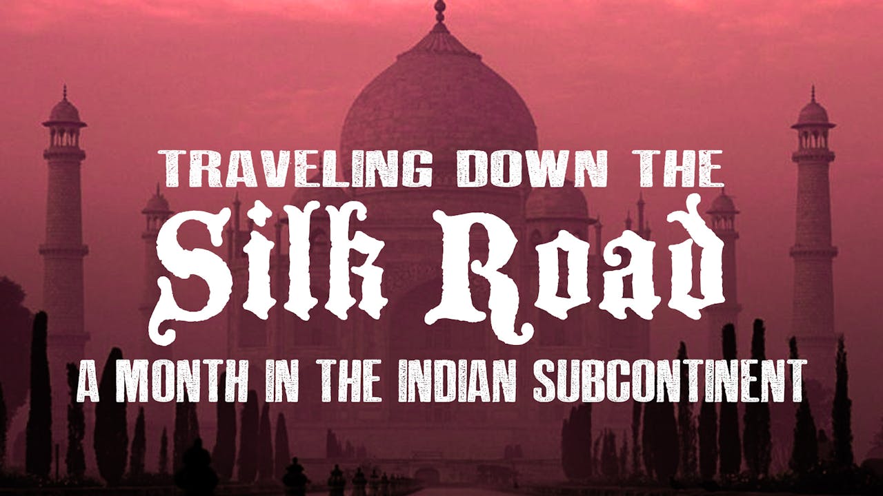 Traveling Down the Silk Road