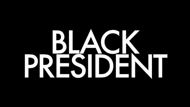Black President Trailer