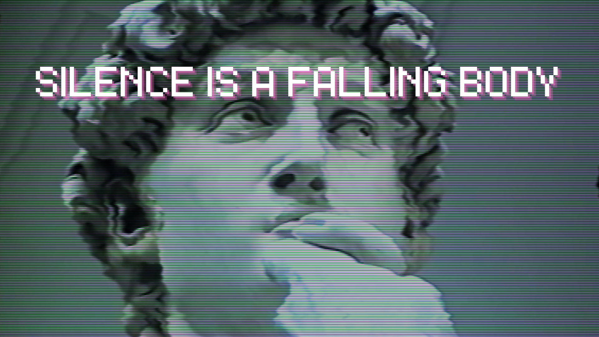 Silence Is A Falling Body 