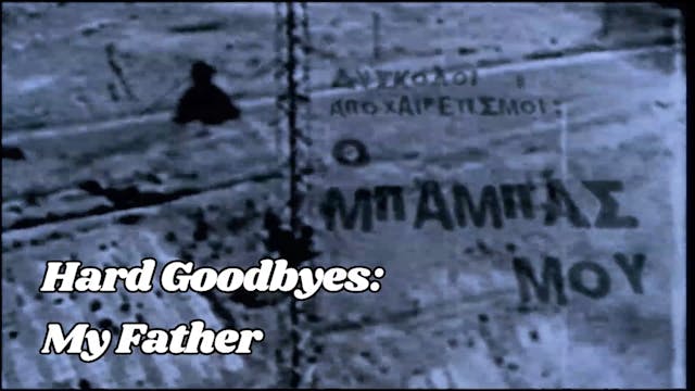 Watch Hard Goodbyes My Father Teaser
