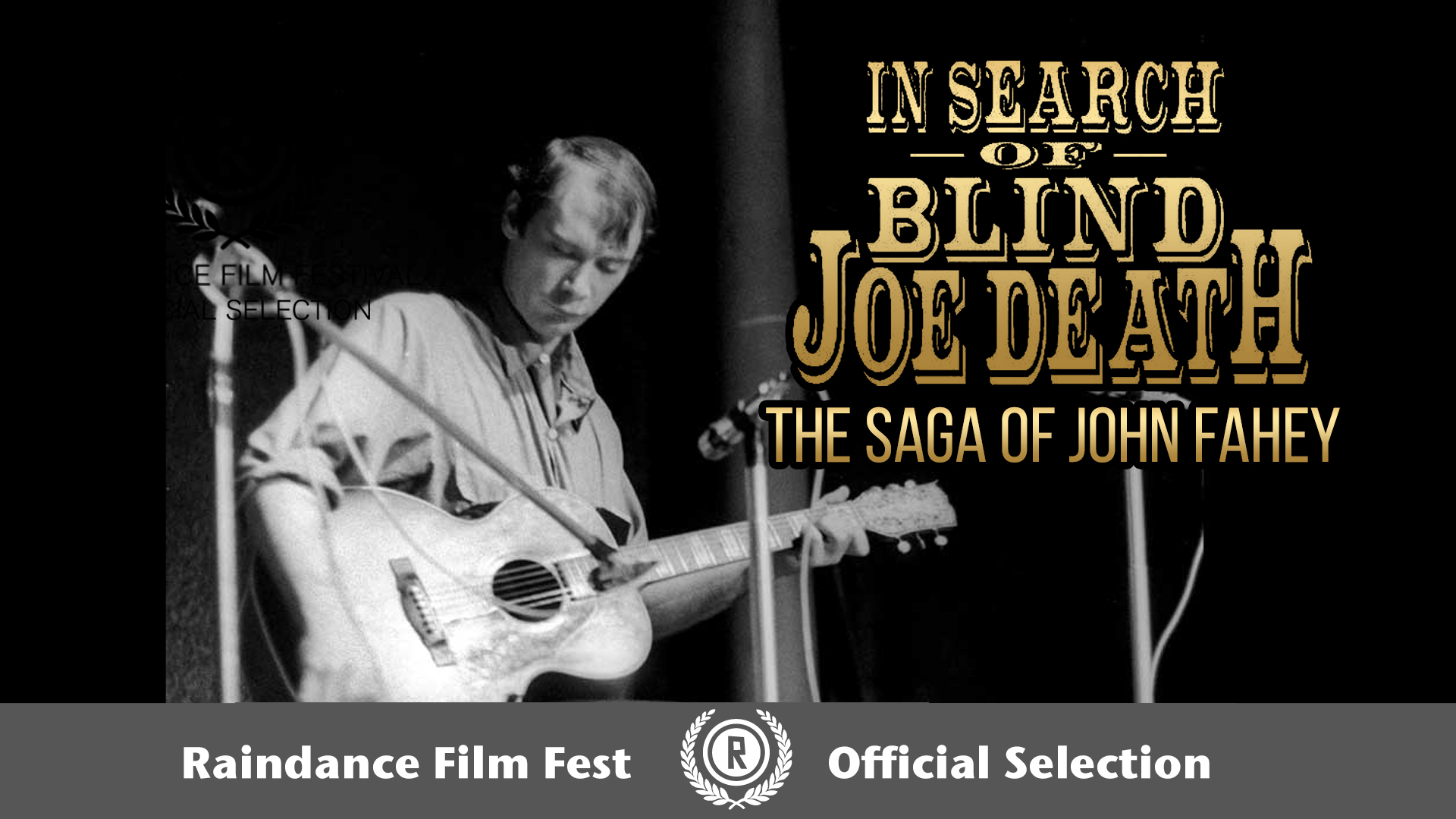 In Search of Blind Joe Death: Saga of John Fahey