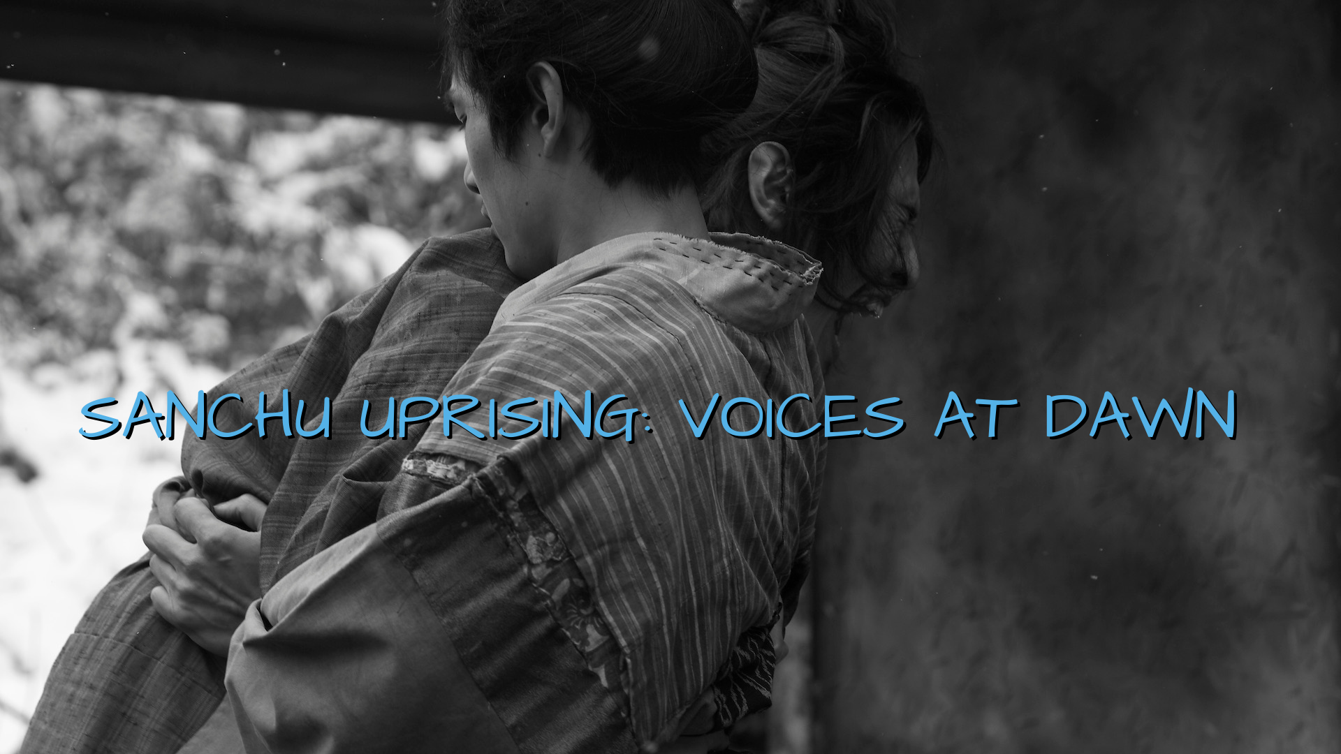 Sanchu Uprising: Voices at Dawn Trailer