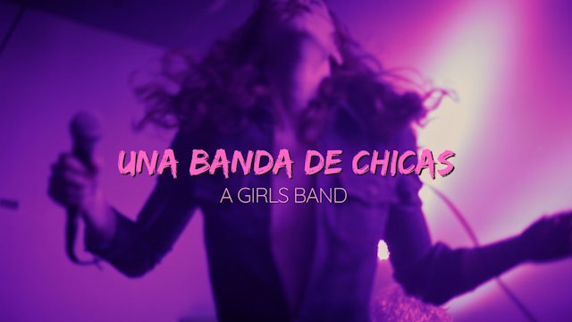 Una Banda De Chicas (A Girl's Band)