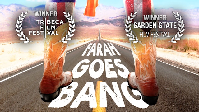 Farah Goes Bang Highball Tv Film Festival Streaming Site