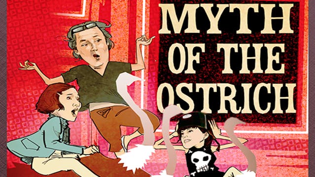 Onstage on Demand - Myth of the Ostrich