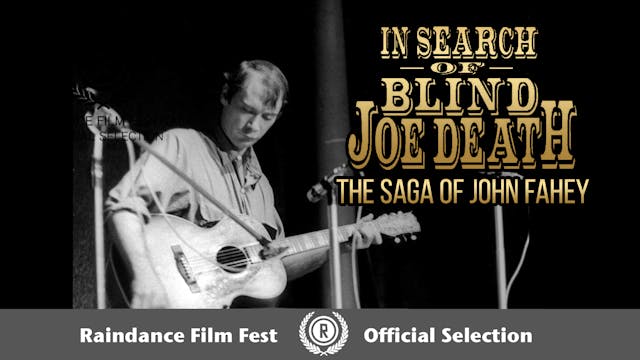 In Search of Blind Joe Death: The Saga of John Fahey