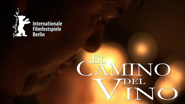 El Camino del Vino (The Ways of Wine)