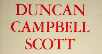 Duncan Campbell Scott: The Poet and the Indians