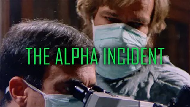 The Alpha Incident