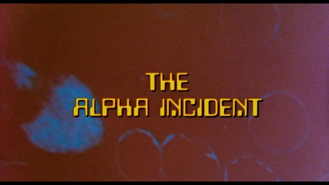 The Alpha Incident - HD