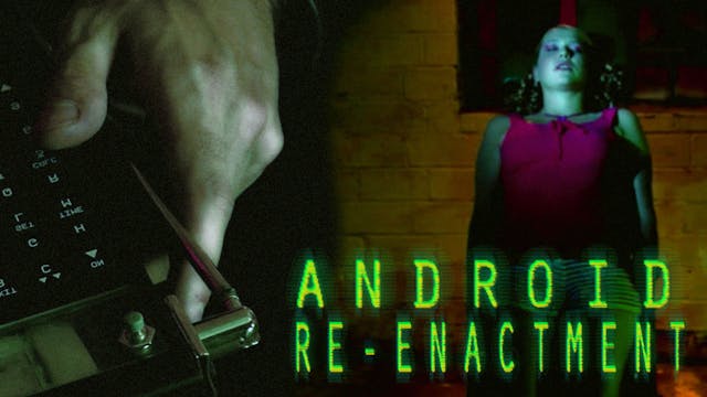 Android Re-Enactment