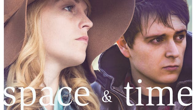 Space and Time (full film)