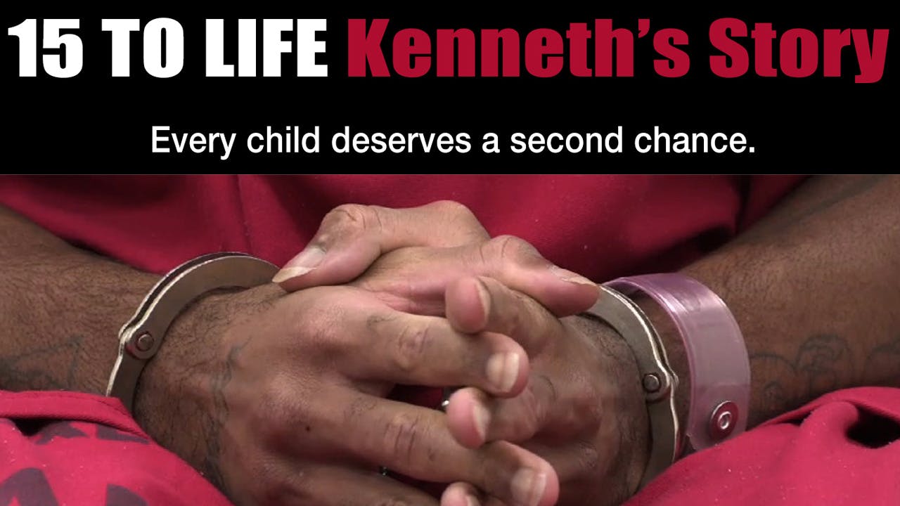 15 To Life: Kenneth's Story