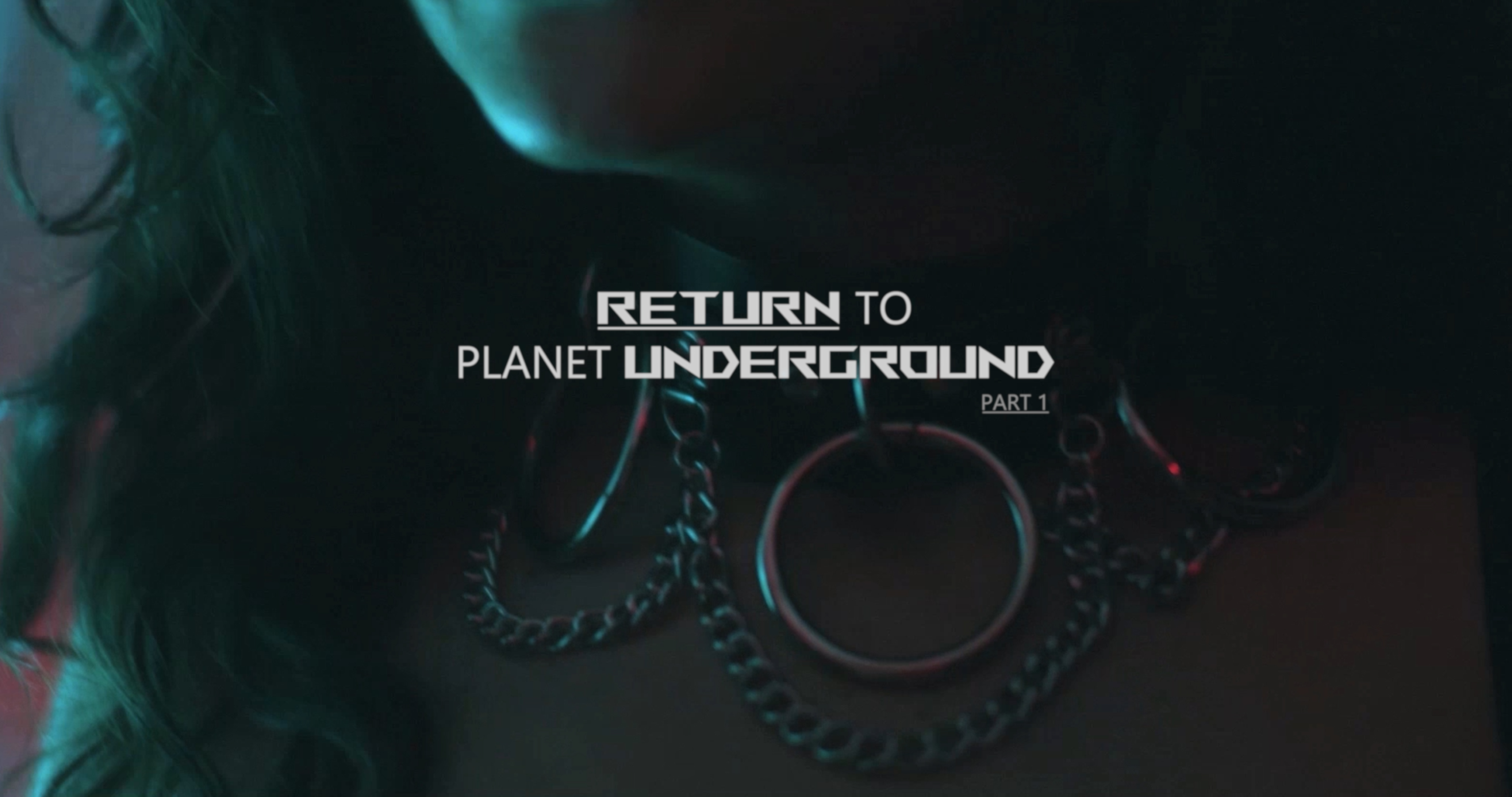 Return to Planet Underground