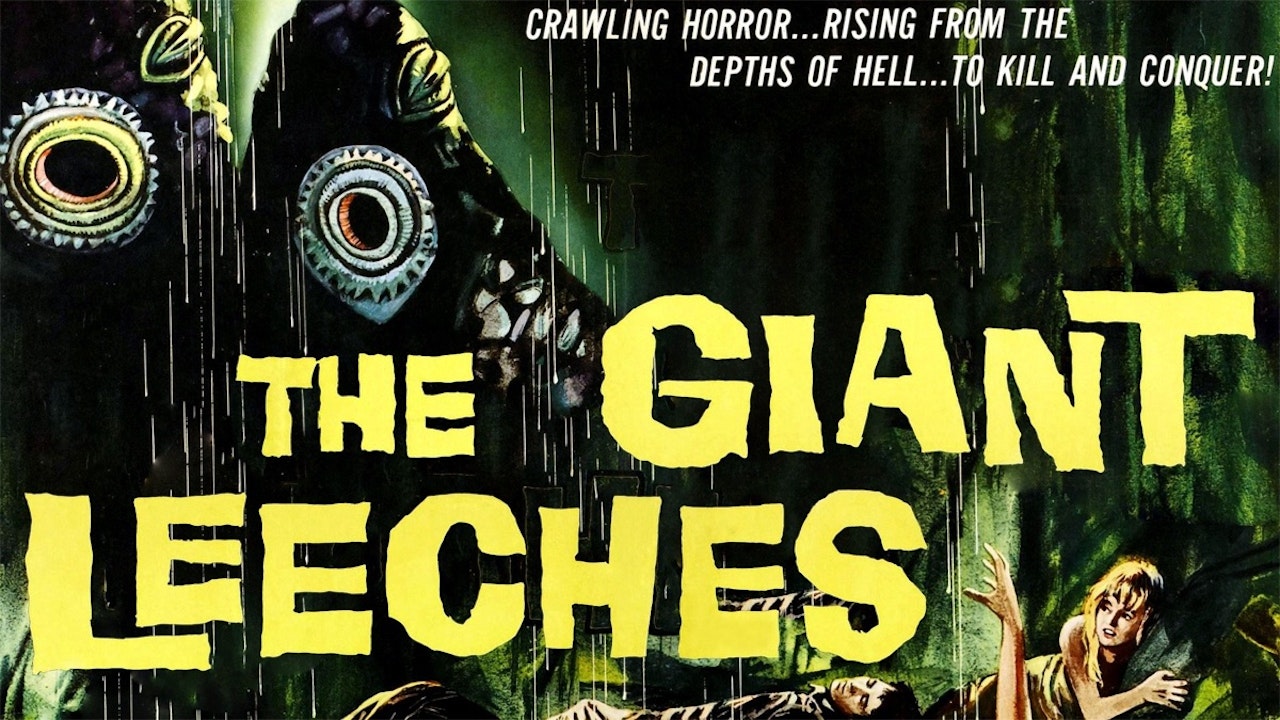 Attack of the giant leeches