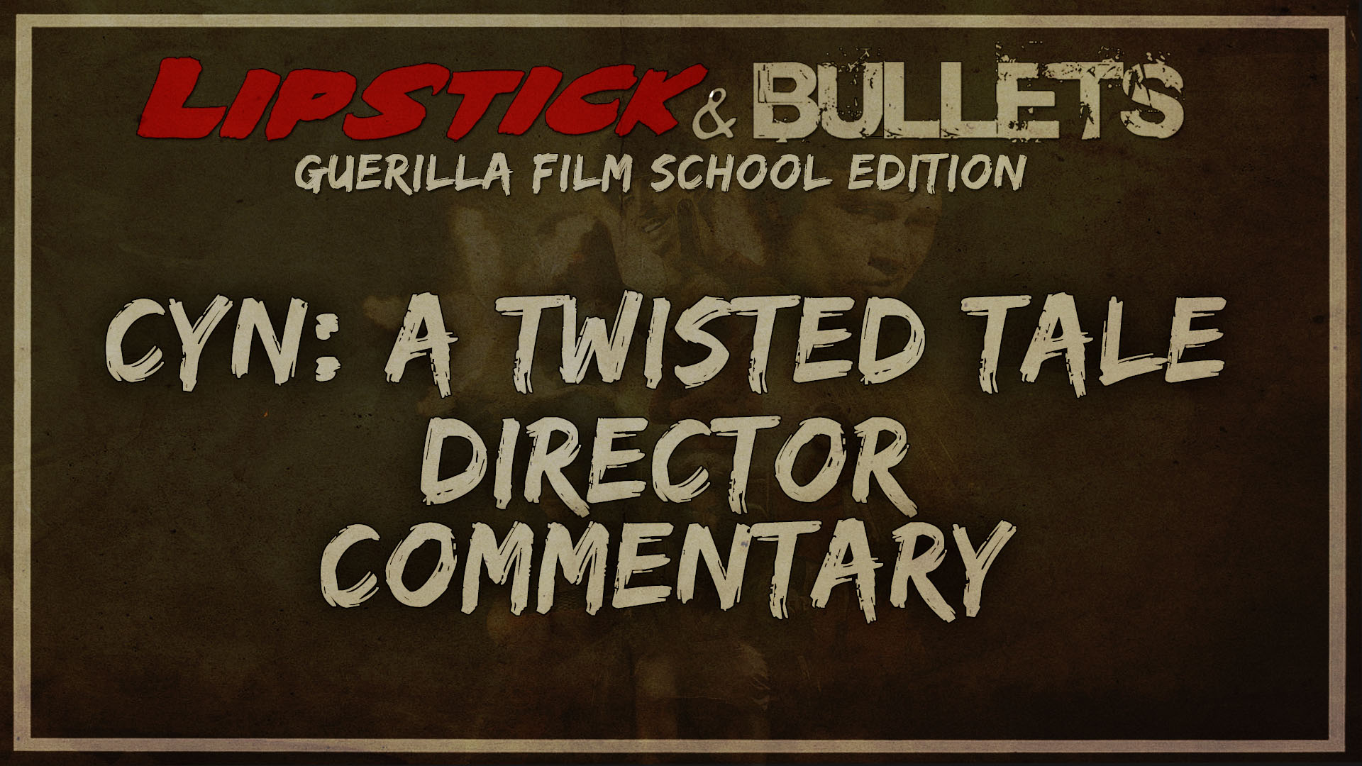 CYN - Commentary Series: Director