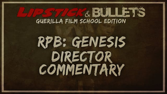 Red Princess Blues: Genesis - Commentary Series: Director