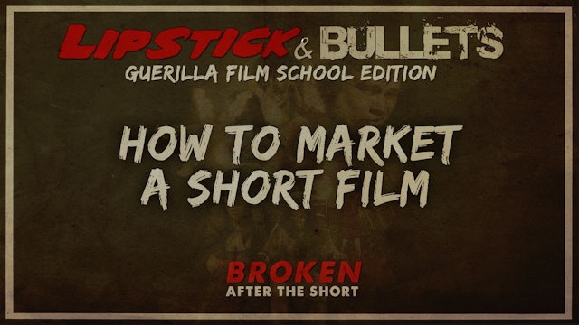 BROKEN - After the Short: Marketing a Short Film