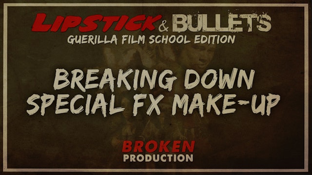 BROKEN - Production: Special FX Make-Up