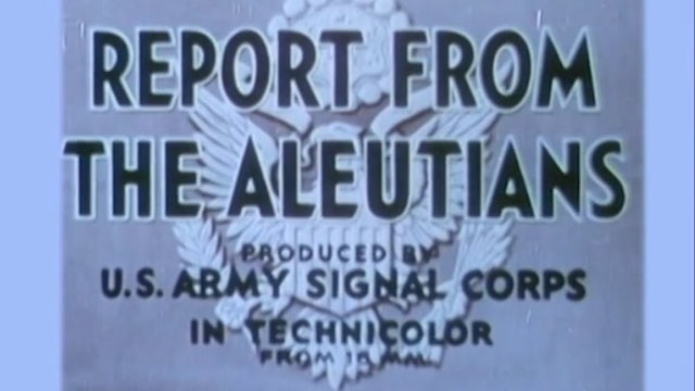 Colors of War: Pacific- "Report from the Aleutians" - Trailer