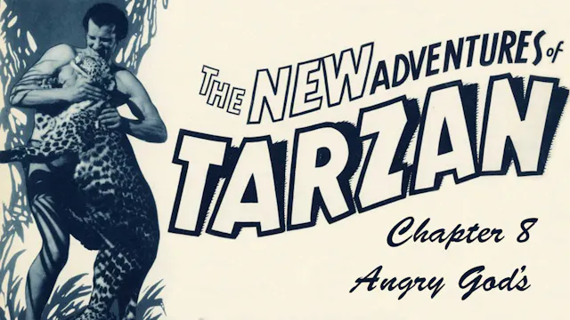 The New Adventures of Tarzan: Chapter...
