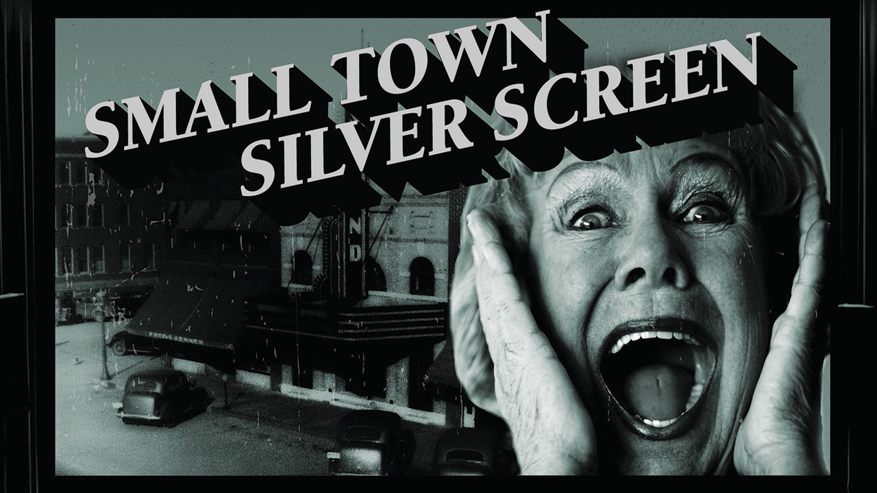 Small Town Silver Screen