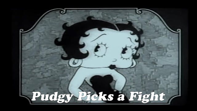 Betty Boop "Pudgy Picks a Fight!"