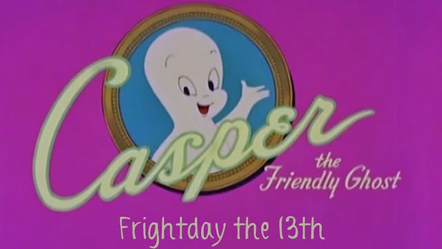 Casper the Friendly Ghost: Frightday ...