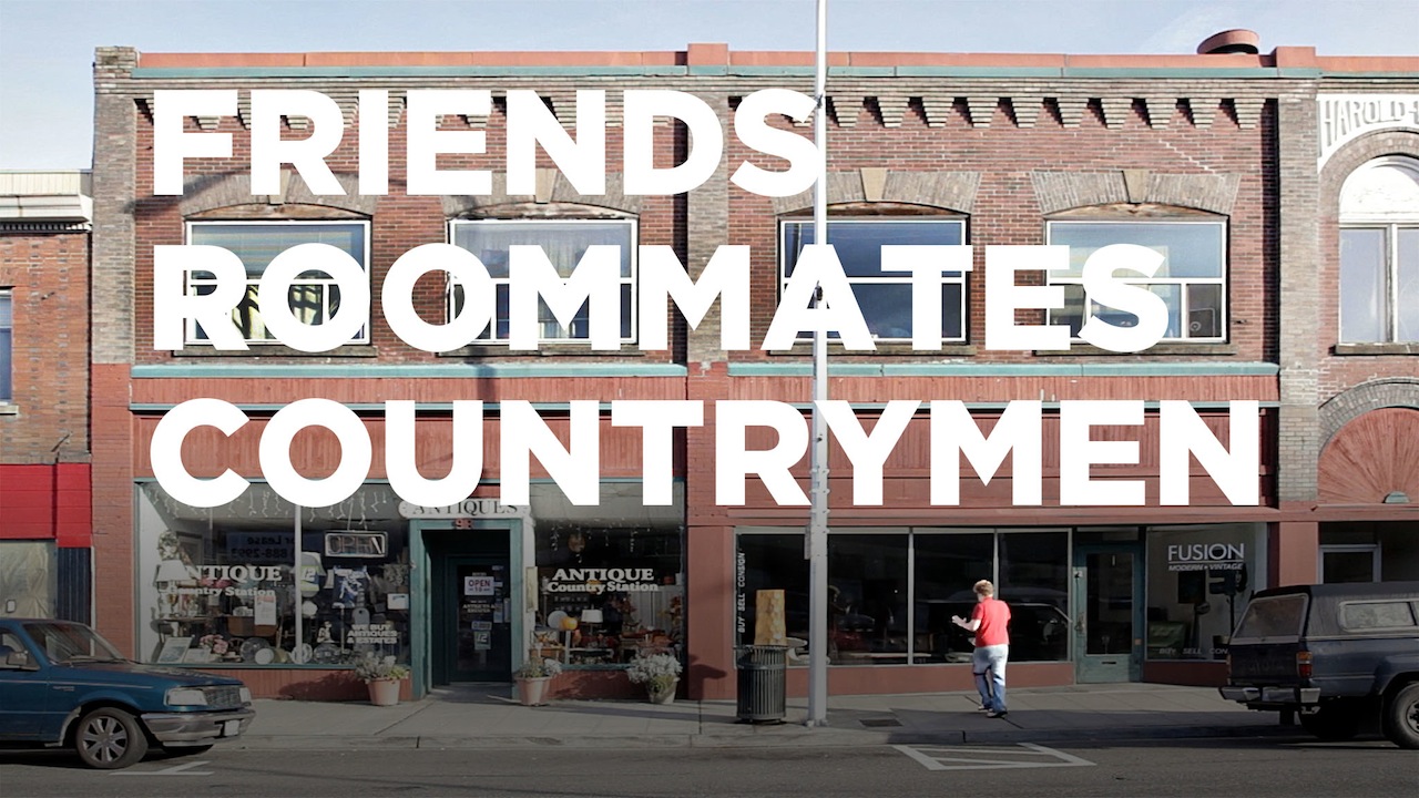 Friends, Roommates, Countrymen