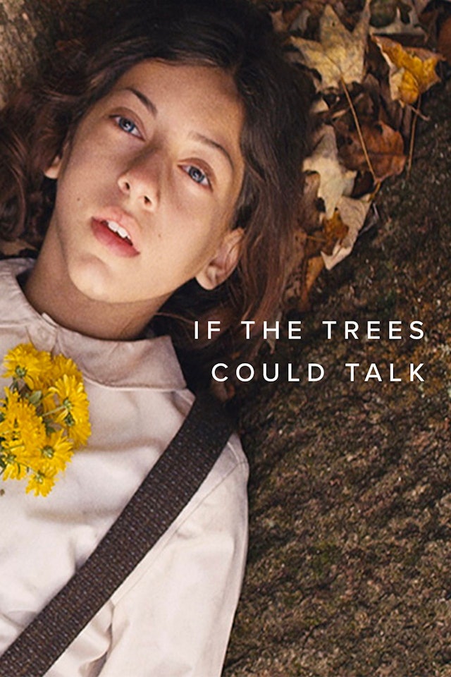If The Trees Could Talk