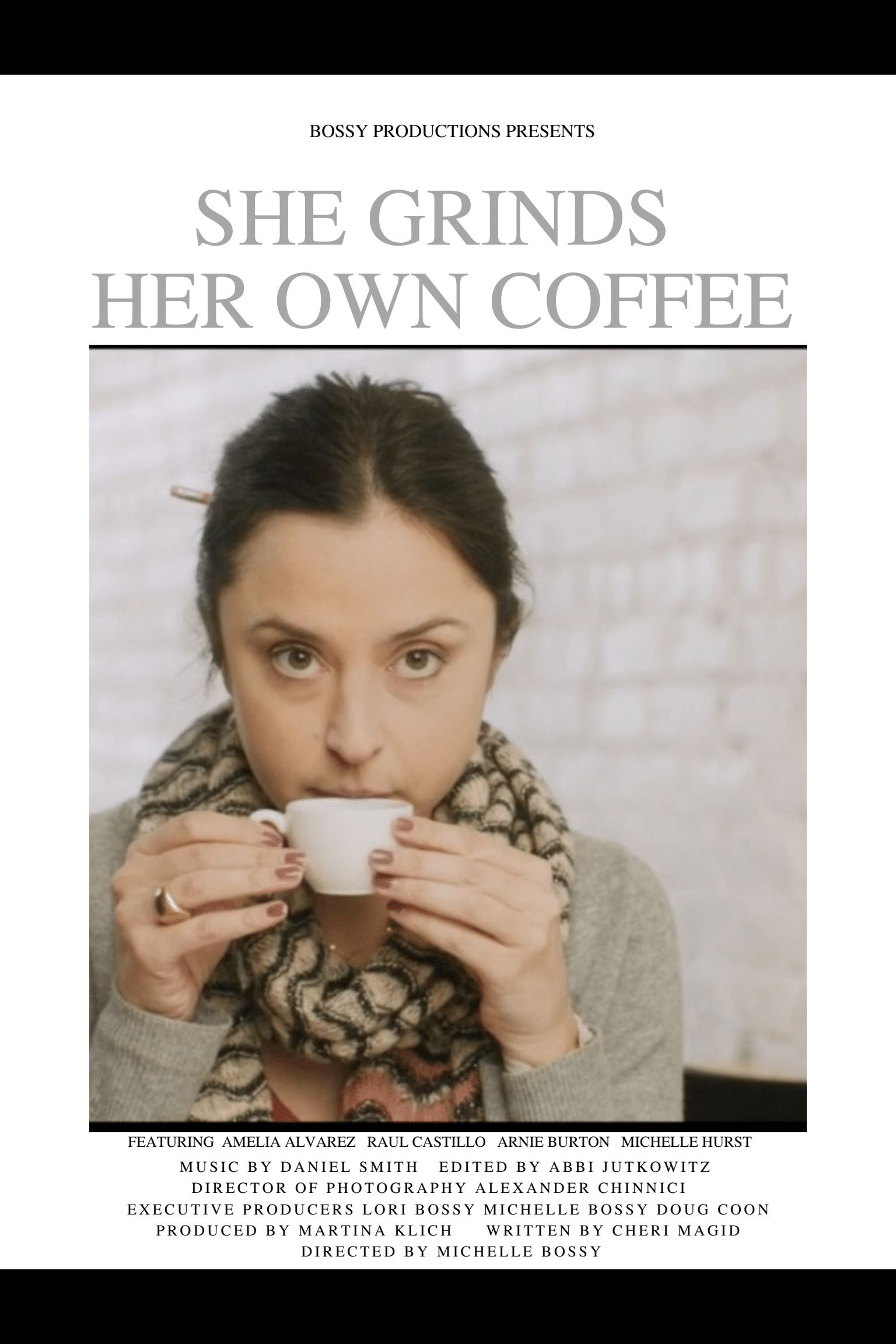 She Grinds Her Own Coffee