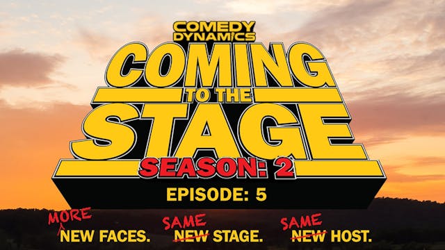 Coming to the Stage: Episode 205