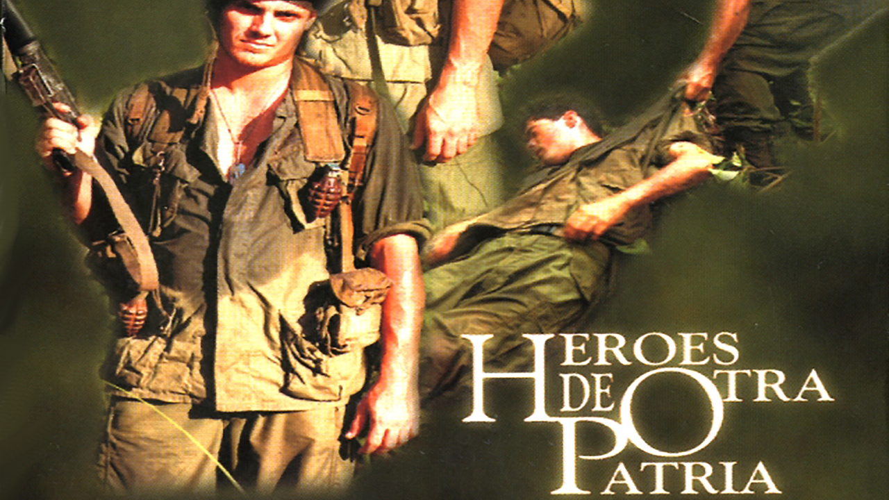 Heroes without a Cause (Héroes de otra patria)