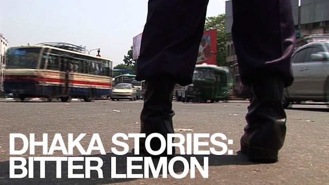 Dhaka Stories: Bitter Lemon